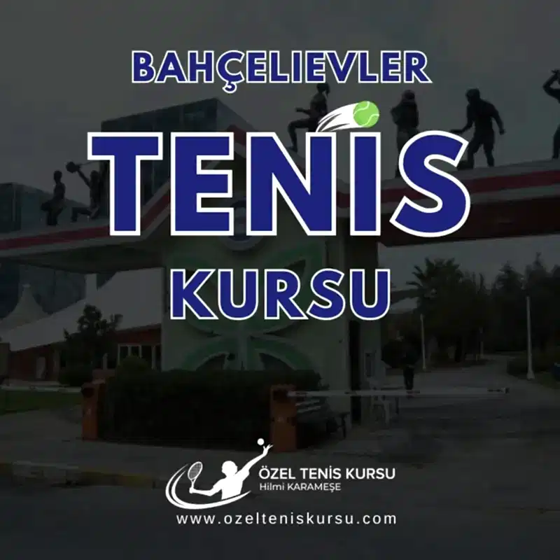 bahcelievler tenis kursu